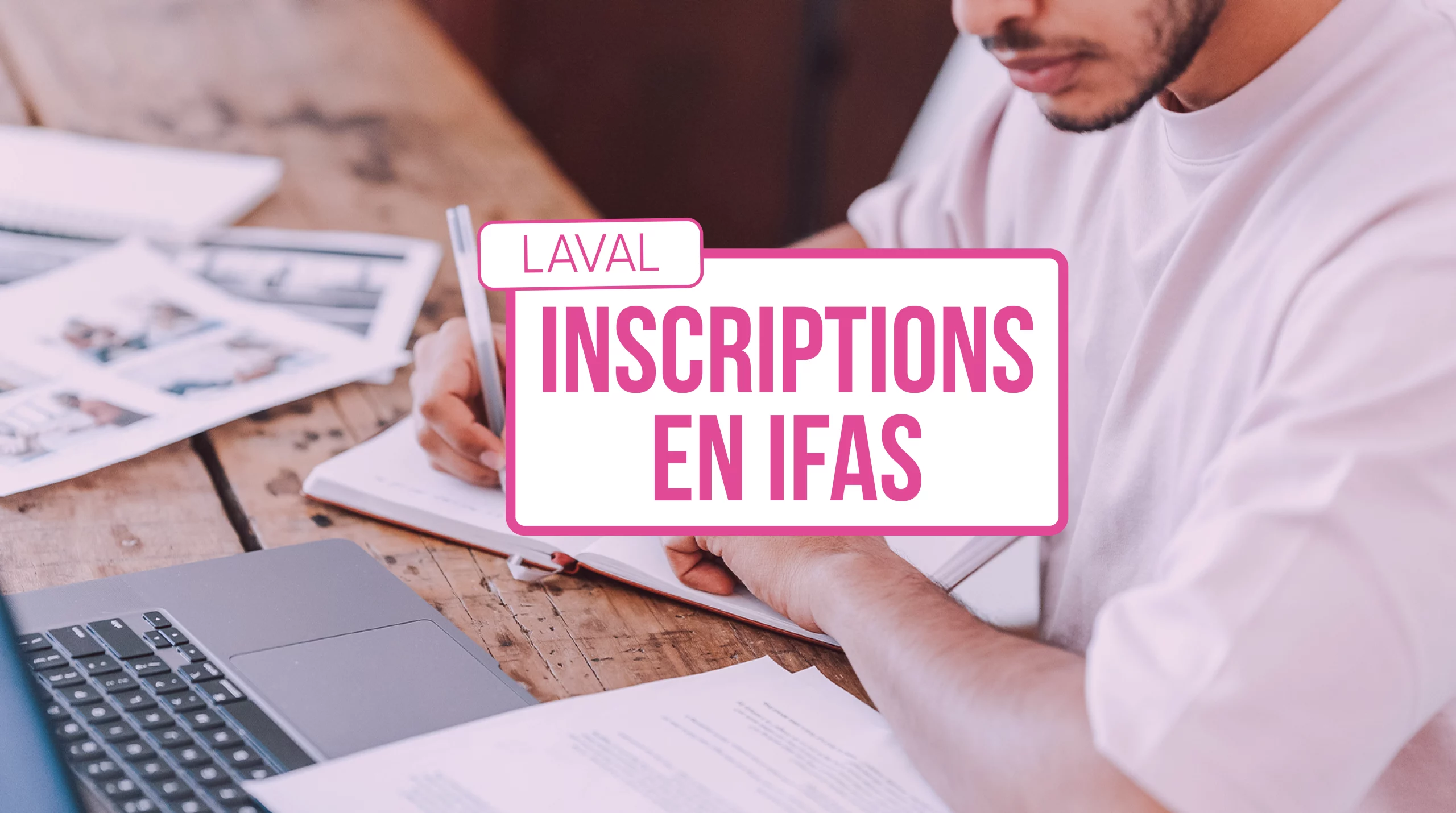 inscriptions en IFAS - Laval
